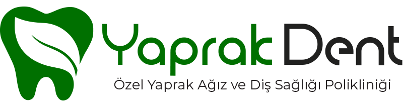 Yaprak Diş | Özel Yaprak Ağız ve Diş Sağlığı Polikliniği